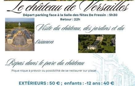 Sortie au Château de Versailles organisée par le comité des fêtes de Fressin